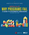 Image for Why programs fail: a guide to systematic debugging