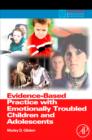 Image for Evidence-based practice with emotionally troubled children and adolescents
