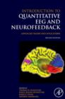 Image for Introduction to quantitative EEG and neurofeedback: advanced theory and applications.