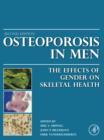 Image for Osteoporosis in men: the effects of gender on skeletal health.