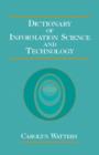 Image for Dictionary of information science and technology