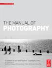 Image for The manual of photography.