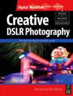 Image for Creative DSLR Photography: The Ultimate Creative Workflow Guide