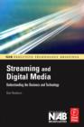 Image for Streaming and Digital Media: Understanding the Business and Technology