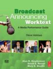 Image for Broadcast Announcing Worktext: A Media Performance Guide