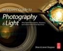 Image for Stoppees&#39; guide to photography &amp; light: what digital photographers, illustrators, and creative professionals must know