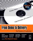 Image for From Demo to Delivery: The Process of Production