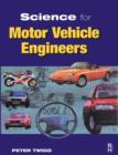 Image for Science for motor vehicle engineers