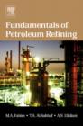 Image for Fundamentals of petroleum refining