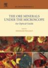 Image for The ore minerals under the microscope: an optical guide : 3