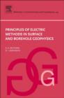 Image for Principles of electric methods in surface and borehole geophysics : v. 44