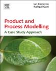 Image for Product and process modelling: a case study approach