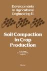 Image for Soil compaction in crop production