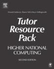 Image for Higher National Computing tutor resource pack: core units for BTEC Higher Nationals in Computing and IT