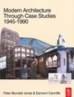 Image for Modern architecture through case studies, 1945-1990