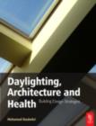 Image for Daylighting, architecture and health: building design strategies