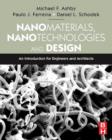 Image for Nanomaterials, nanotechnologies and design: an introduction for engineers and architects