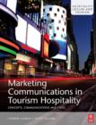Image for Marketing communications in tourism and hospitality: concepts, strategies and cases