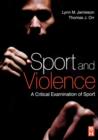Image for Sport and violence: a critical examination of sport