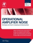 Image for Operational amplifier noise: techniques and tips for analyzing and reducing noise