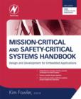 Image for Mission-critical and safety-critical systems handbook: design and development for embedded applications