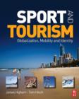 Image for Sport and tourism: globalization, mobility and identity