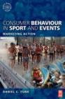 Image for Consumer behaviour in sport and events: marketing action