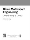 Image for Basic motorsport engineering: units for study at level 2
