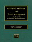 Image for Hazardous Materials and Waste Management: A Guide for the Professional Hazards Manager