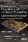 Image for Cleanup of Chemical and Explosive Munitions: Locating, Identifying the Contaminants, and Planning for Environmental Cleanup of Land and Sea Military Ranges and Dumpsites