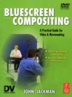 Image for Bluescreen Compositing: A Practical Guide for Video &amp; Moviemaking