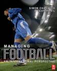 Image for Managing football: an international perspective