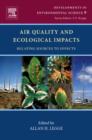 Image for Air quality and ecological impacts  : relating sources to effects : Volume 9
