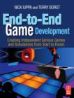 Image for End-to-End Game Development: Creating Independent Serious Games and Simulations from Start to Finish