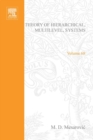 Image for Theory of hierarchical, multilevel systems : vol.68