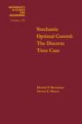 Image for Stochastic optimal control: the discrete time case : vol.139