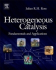 Image for Heterogeneous catalysis: fundamentals and applications