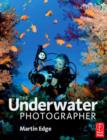 Image for The Underwater Photographer