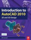 Image for Introduction to AutoCAD 2010: 2D and 3D design