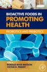 Image for Bioactive foods in promoting health: probiotics and prebiotics