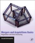 Image for Mergers and acquisitions basics: negotiation and deal structuring