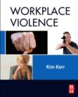 Image for Workplace violence: planning for prevention and response