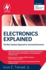 Image for Electronics explained: the new systems approach to learning electronics
