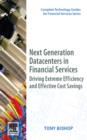Image for Next generation datacenters in financial services: driving extreme efficiency and effective cost savings