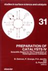 Image for Preparation of catalysts IV: scientific bases for the preparation of heterogeneous catalysts : proceedings of the fourth international symposium Lovain-La-Neuve, September 1-4, 1986