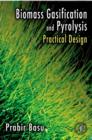 Image for Biomass gasification and pyrolysis: practical design and theory
