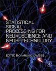 Image for Statistical signal processing for neuroscience and neurotechnology