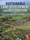 Image for Sustainable land development and restoration: decision consequence analysis