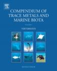 Image for Compendium of trace metals and marine biota.: (Vertebrates) : Volume 2,