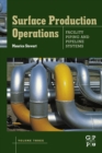 Image for Surface production operations.: (Facility piping and pipeline systems)
